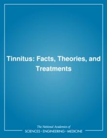 Tinnitus : Facts, Theories, and Treatments