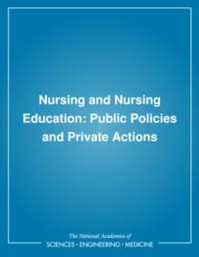 Nursing and Nursing Education : Public Policies and Private Actions