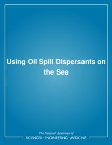 Using Oil Spill Dispersants on the Sea