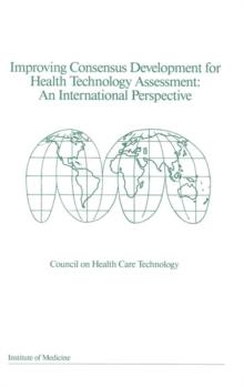 Improving Consensus Development for Health Technology Assessment : An International Perspective