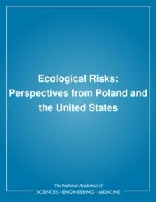 Ecological Risks : Perspectives from Poland and the United States