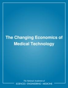 The Changing Economics of Medical Technology