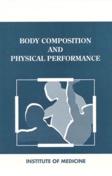 Body Composition and Physical Performance : Applications for the Military Services