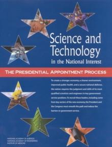 Science and Technology in the National Interest : The Presidential Appointment Process