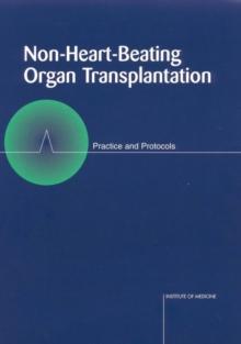 Non-Heart-Beating Organ Transplantation : Practice and Protocols