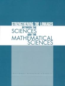 Strengthening the Linkages Between the Sciences and the Mathematical Sciences