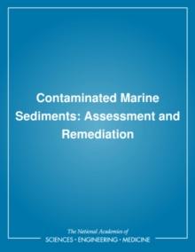 Contaminated Marine Sediments : Assessment and Remediation