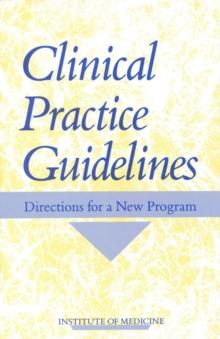 Clinical Practice Guidelines : Directions for a New Program