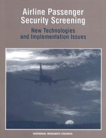 Airline Passenger Security Screening : New Technologies and Implementation Issues