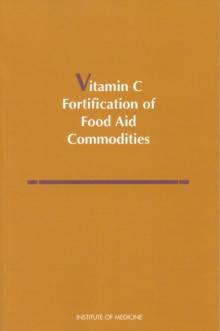 Vitamin C Fortification of Food Aid Commodities : Final Report