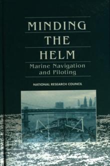 Minding the Helm : Marine Navigation and Piloting