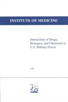 Interactions of Drugs, Biologics, and Chemicals in U.S. Military Forces