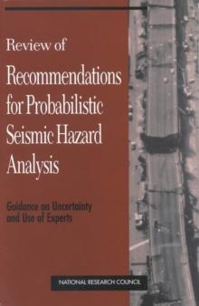 Review of Recommendations for Probabilistic Seismic Hazard Analysis : Guidance on Uncertainty and Use of Experts