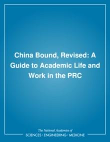 China Bound, Revised : A Guide to Academic Life and Work in the PRC