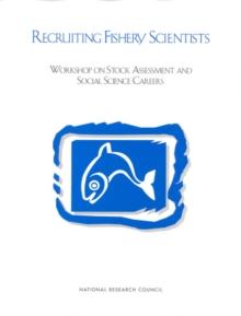 Recruiting Fishery Scientists : Workshop on Stock Assessment and Social Science Careers