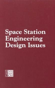 Space Station Engineering Design Issues : Report of a Workshop