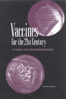 Vaccines for the 21st Century : A Tool for Decisionmaking