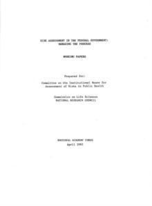 Risk Assessment in the Federal Government : Managing the Process Working Papers