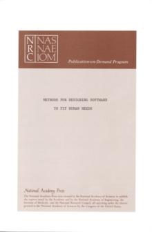 Methods for Designing Software to Fit Human Needs and Capabilities : Proceedings of the Workshop on Software Human Factors