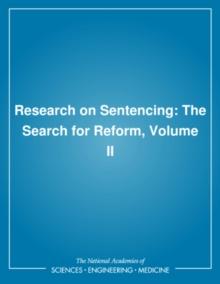 Research on Sentencing : The Search for Reform, Volume II