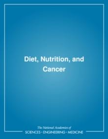 Diet, Nutrition, and Cancer