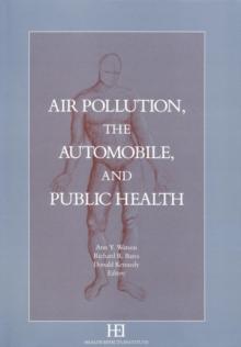 Air Pollution, the Automobile, and Public Health