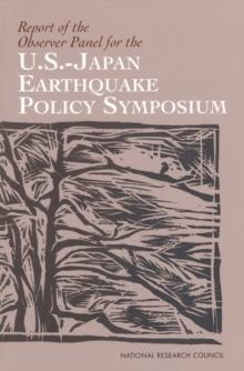 Report of the Observer Panel for the U.S.-Japan Earthquake Policy Symposium