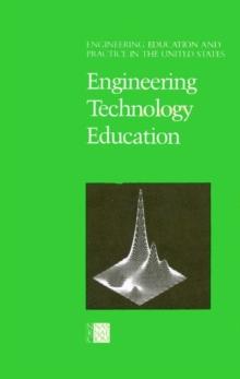 Engineering Education and Practice in the United States : Engineering Technology Education