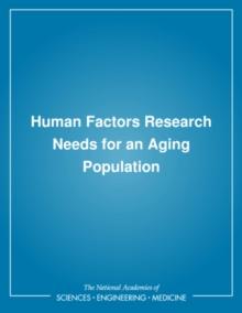 Human Factors Research Needs for an Aging Population