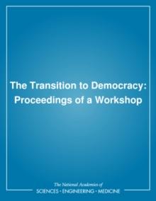 The Transition to Democracy : Proceedings of a Workshop