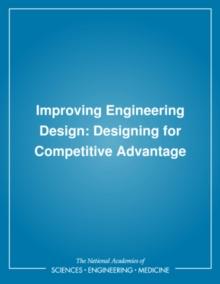 Improving Engineering Design : Designing for Competitive Advantage