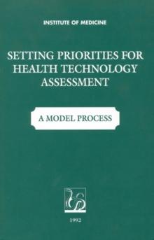 Setting Priorities for Health Technologies Assessment : A Model Process