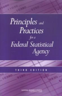 Principles and Practices for a Federal Statistical Agency : Third Edition