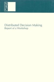 Distributed Decision Making : Report of a Workshop