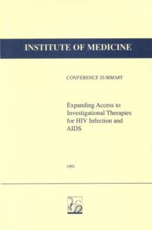 Expanding Access to Investigational Therapies for HIV Infection and AIDS