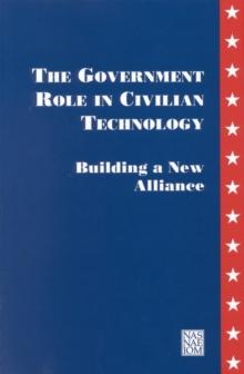 The Government Role in Civilian Technology : Building a New Alliance