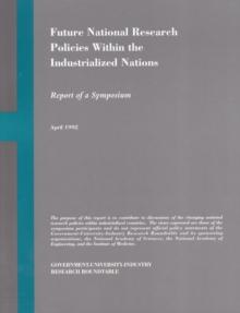 Future National Research Policies Within the Industrialized Nations : Report of a Symposium