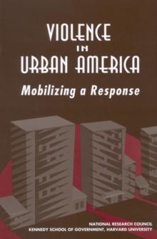 Violence in Urban America : Mobilizing a Response