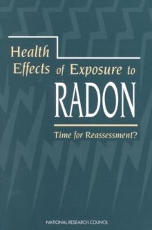 Health Effects of Exposure to Radon : Time for Reassessment?