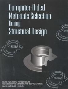 Computer-Aided Materials Selection During Structural Design