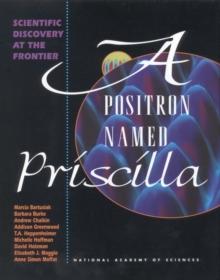 A Positron Named Priscilla : Scientific Discovery at the Frontier