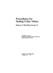 Procedures for Testing Color Vision : Report of Working Group 41