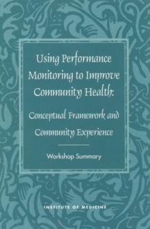 Using Performance Monitoring to Improve Community Health : Conceptual Framework and Community Experience