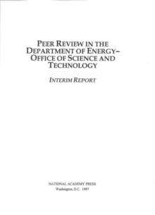 Peer Review in the Department of Energy-Office of Science and Technology : Interim Report