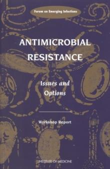 Antimicrobial Resistance : Issues and Options