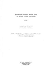 Emergency and Continuous Exposure Limits for Selected Airborne Contaminants : Volume 2