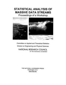 Statistical Analysis of Massive Data Streams : Proceedings of a Workshop