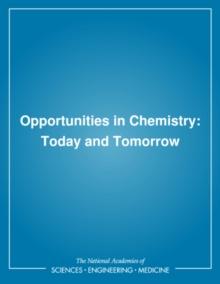 Opportunities in Chemistry : Today and Tomorrow