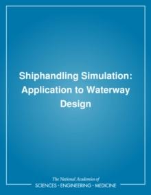 Shiphandling Simulation : Application to Waterway Design