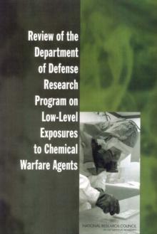 Review of the Department of Defense Research Program on Low-Level Exposures to Chemical Warfare Agents